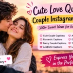 Cute Love Quotes Couple Instagram Captions