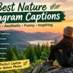 Best Nature Instagram Captions
