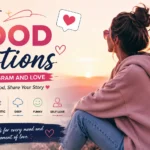 Best Mood Captions For Instagram And Love