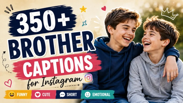 Brother Captions For Instagram Funny Cute