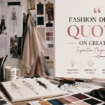 Fashion Designer Quotes On Creativity