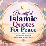 Beautiful Islamic Quotes For Peace
